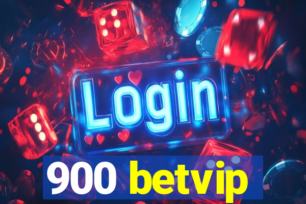 900 betvip